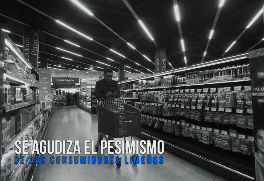 Se agudiza el pesimismo de los consumidores limeños