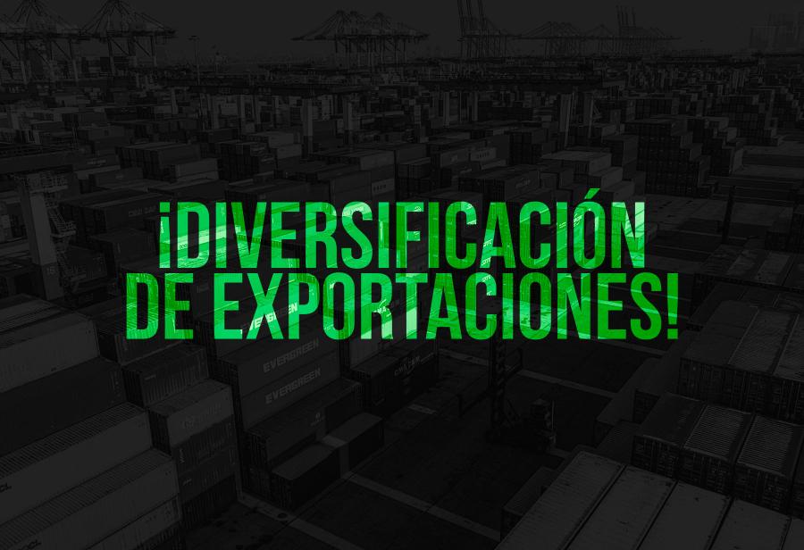 ¡Diversificación de exportaciones!