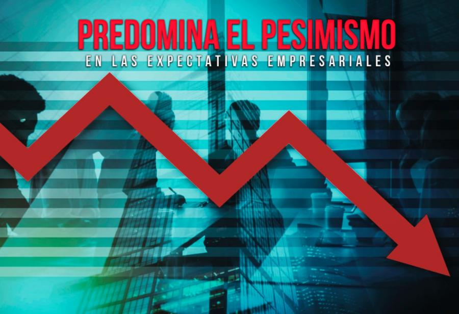 Predomina el pesimismo en las expectativas empresariales 