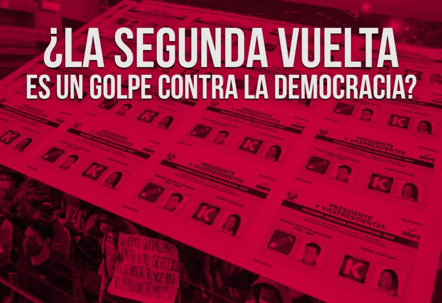 ¿La segunda vuelta es un golpe contra la democracia?