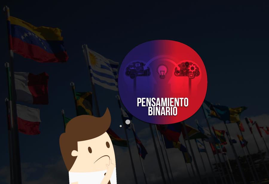 El pensamiento binario en Latinoamérica