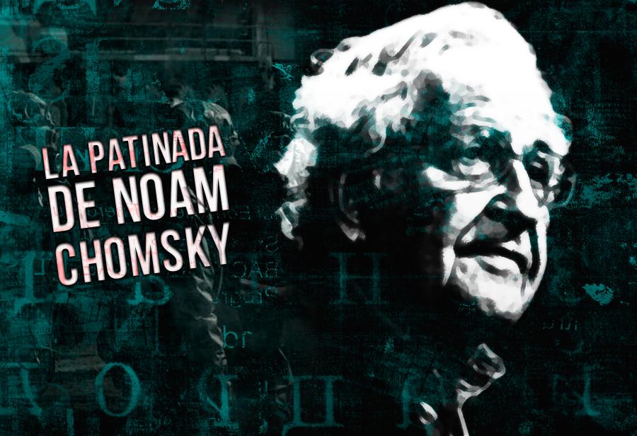 La patinada de Noam Chomsky