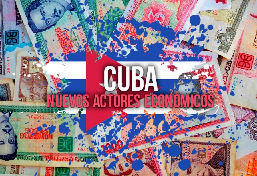 Cuba: nuevos actores económicos
