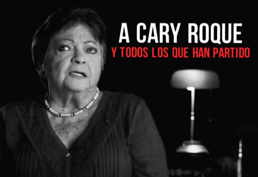 A Cary Roque y todos los que han partido