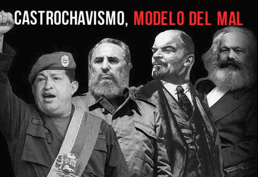 Castrochavismo, modelo del mal
