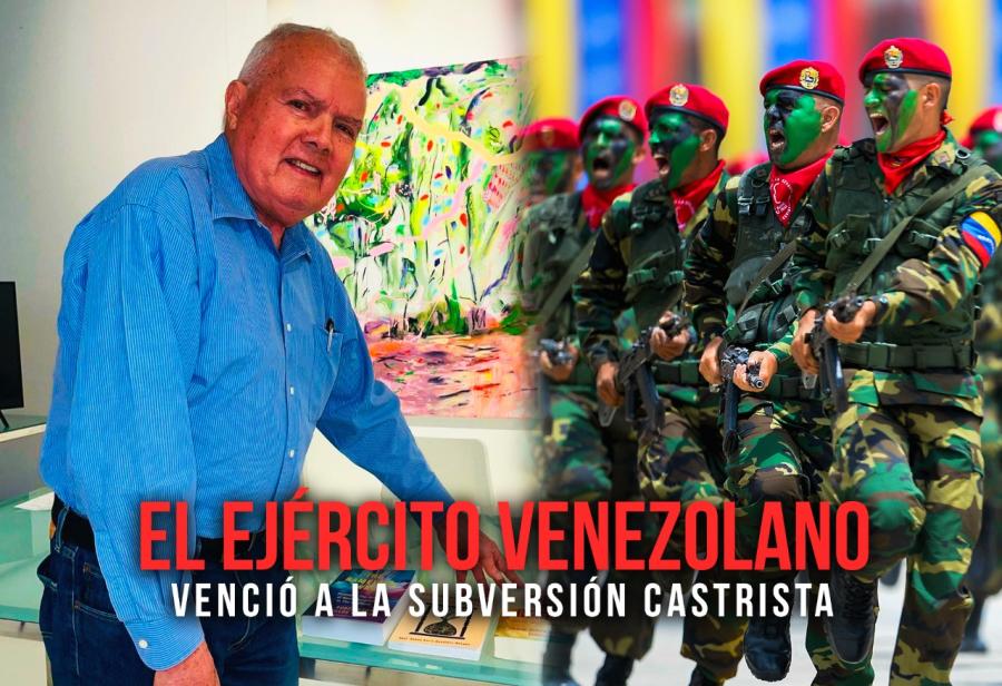 El ejército venezolano venció a la subversión castrista