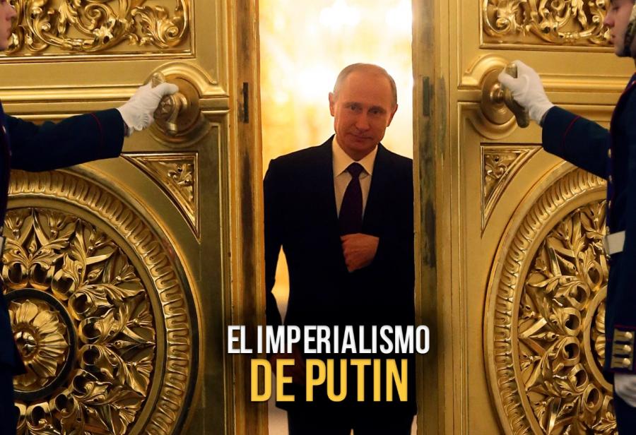 El imperialismo de Putin