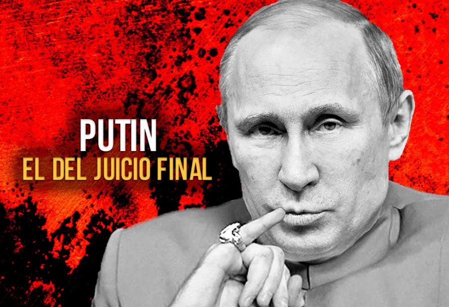 Putin, el del juicio final