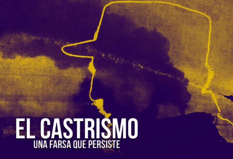 El castrismo: una farsa que persiste