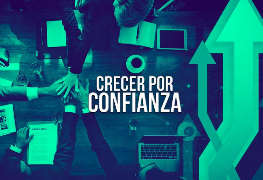 Crecer por confianza