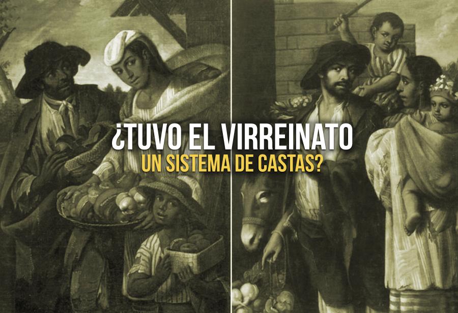 &iquest;Tuvo el virreinato un sistema de castas?