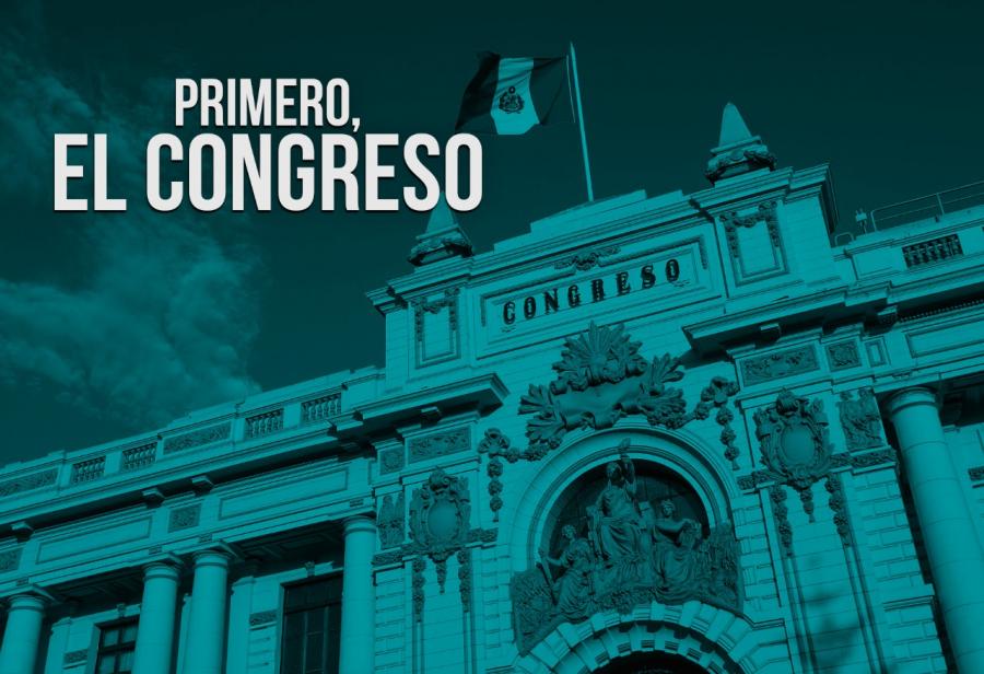 Primero, el Congreso