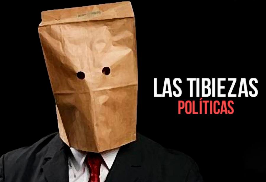 Las tibiezas políticas