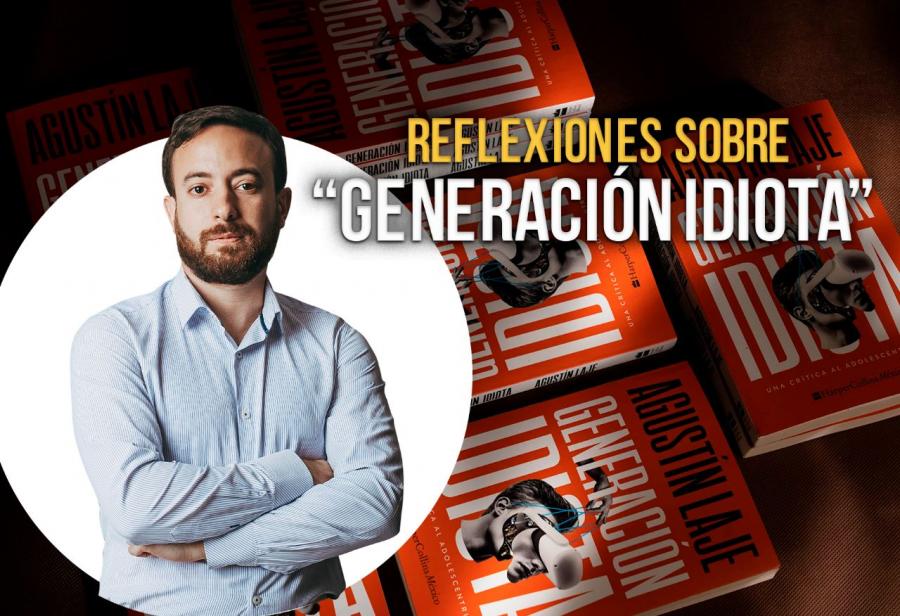 Reflexiones sobre “Generación idiota”