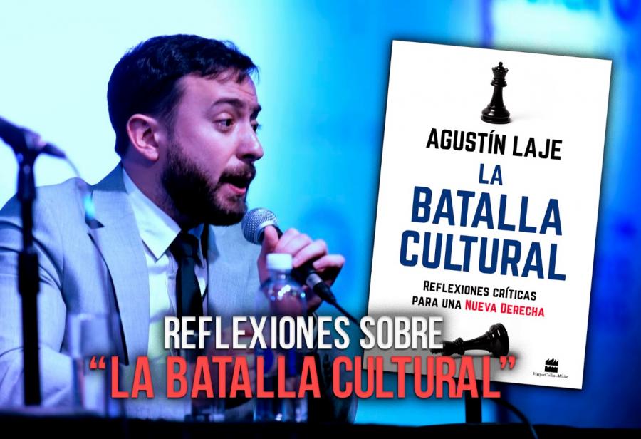 Reflexiones sobre “La batalla cultural”