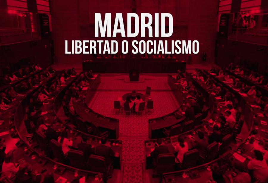 Madrid: libertad o socialismo