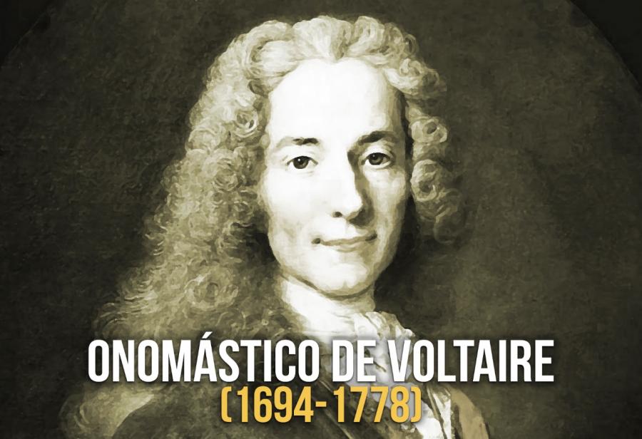 Onomástico de Voltaire (1694-1778)