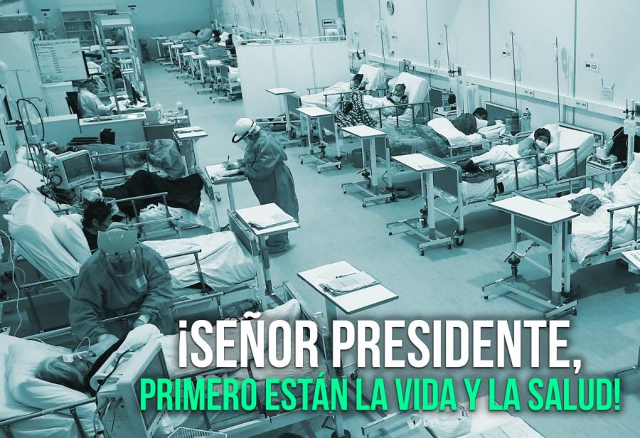 ¡Señor Presidente, primero están la vida y la salud!