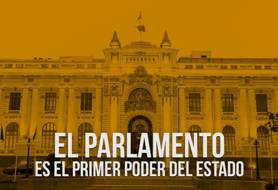 El Parlamento es el primer poder del Estado