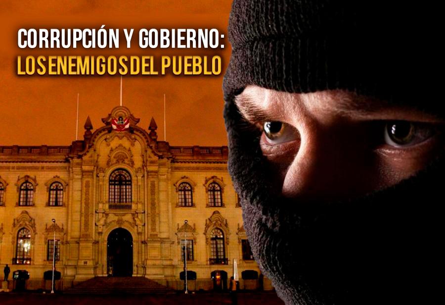 Corrupción y Gobierno: los enemigos del pueblo