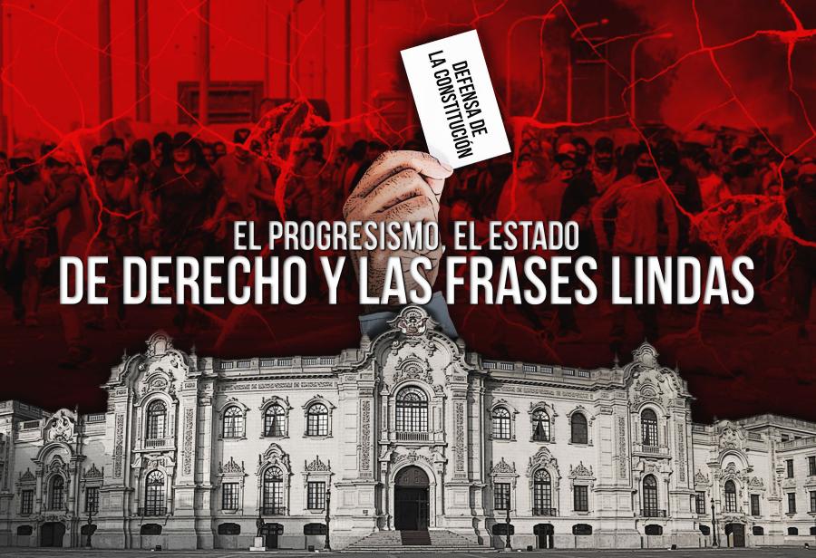 El progresismo, el Estado de derecho y las frases lindas