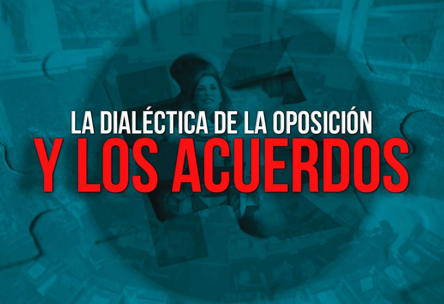 La dialéctica de la oposición y los acuerdos