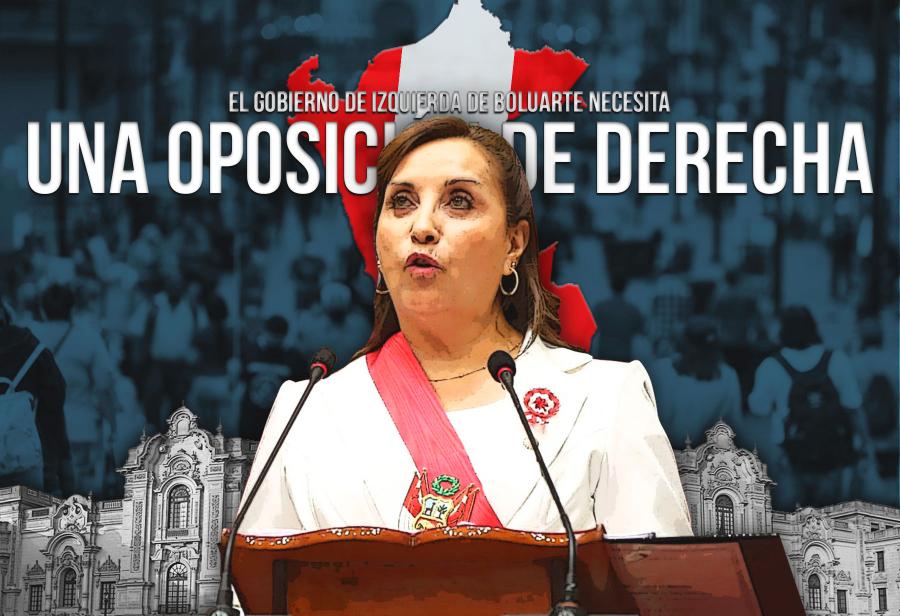 El Gobierno de izquierda de Boluarte necesita una oposición de derecha