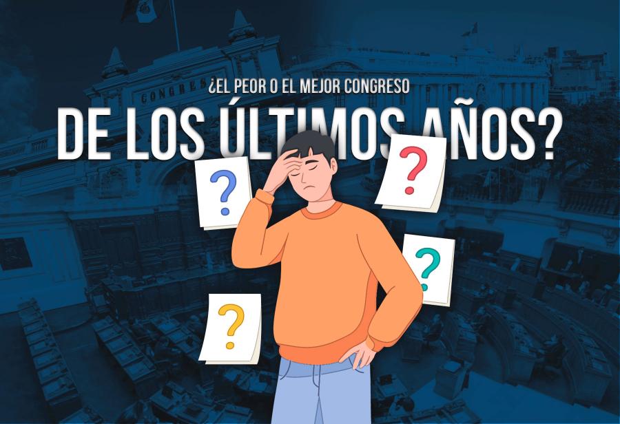 ¿El peor o el mejor Congreso de los últimos años?