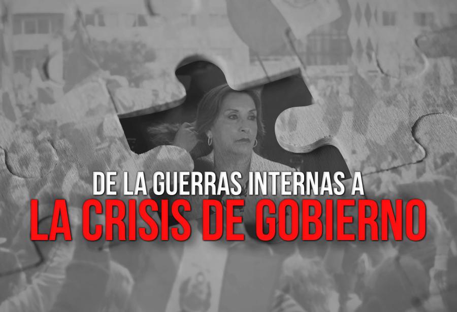 De la guerras internas a la crisis de Gobierno