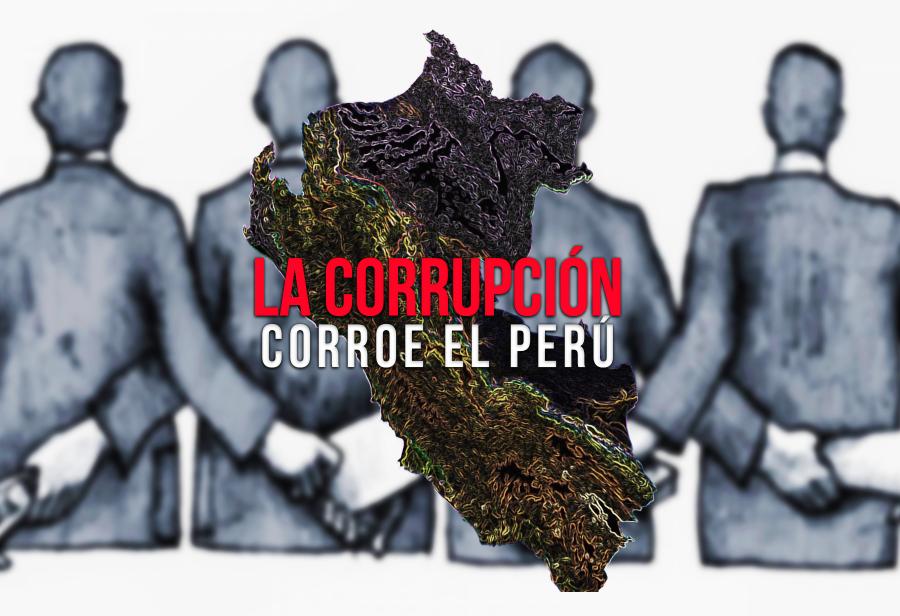 La corrupción corroe el Perú