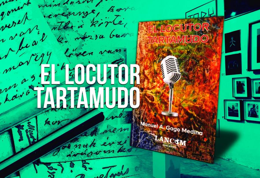 El locutor tartamudo: literatura e historia política  