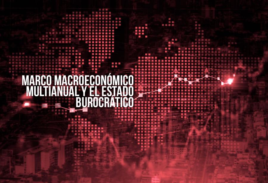 El Marco Macroeconómico Multianual y el Estado burocrático