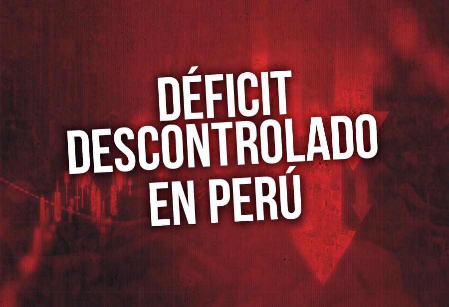 El déficit se descontrola en el Perú