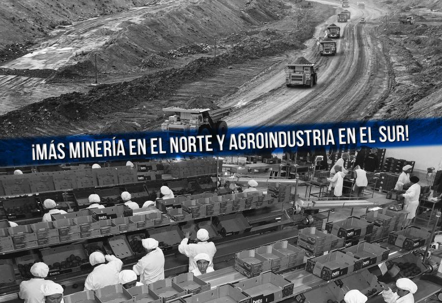 Relanzar el crecimiento, ¡más minería en el norte y agroindustria en el sur!