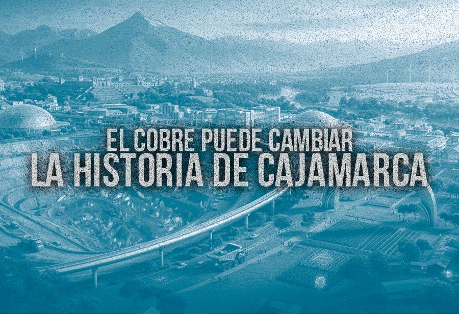 El cobre puede cambiar la historia de Cajamarca