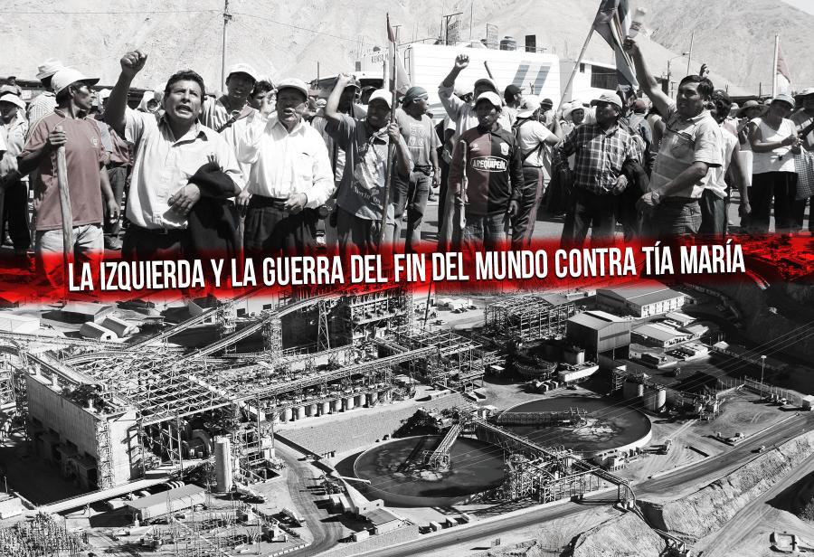 La izquierda y la guerra del fin del mundo contra Tía María