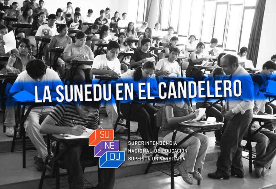 La SUNEDU en el candelero