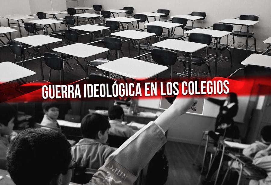 Guerra ideológica en los colegios