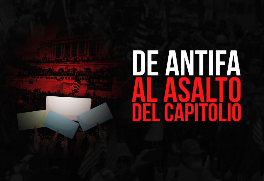 De Antifa al asalto del Capitolio