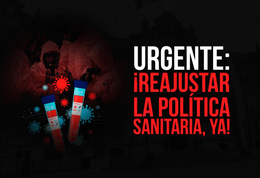 Urgente: ¡reajustar la política sanitaria, ya! 
