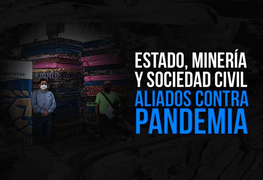 Estado, minería y sociedad civil aliados contra pandemia