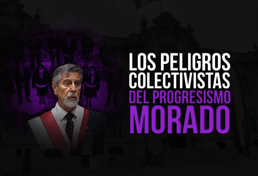Los peligros colectivistas del progresismo Morado