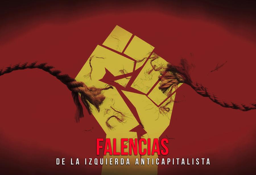 Falencias de la izquierda anticapitalista
