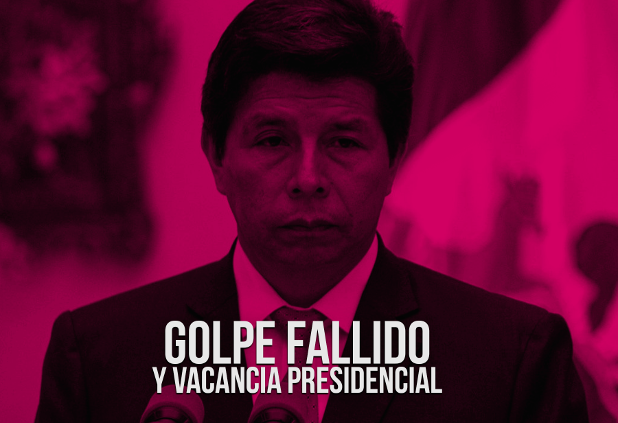 Golpe fallido y vacancia presidencial