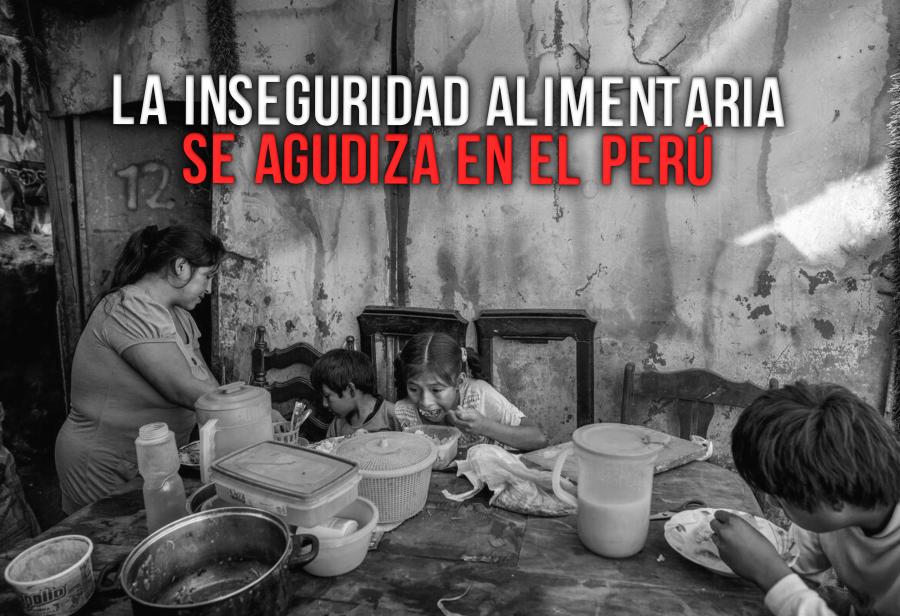 La inseguridad alimentaria se agudiza en el Perú