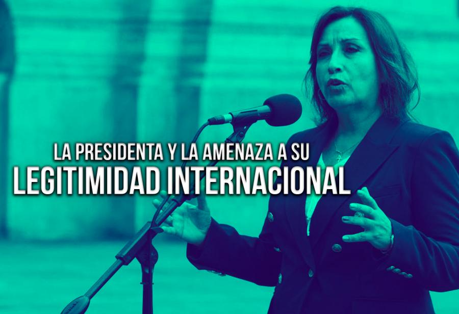 La presidenta y la amenaza a su legitimidad internacional