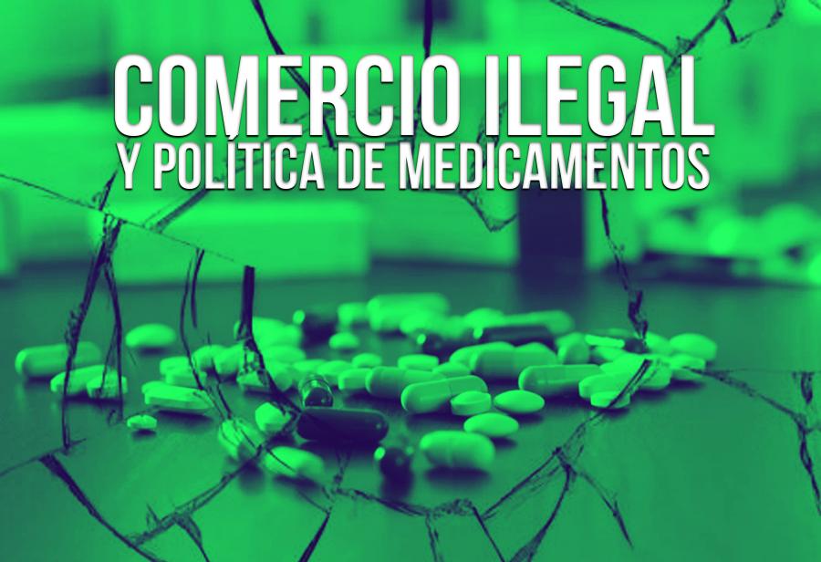 Comercio ilegal y política de medicamentos