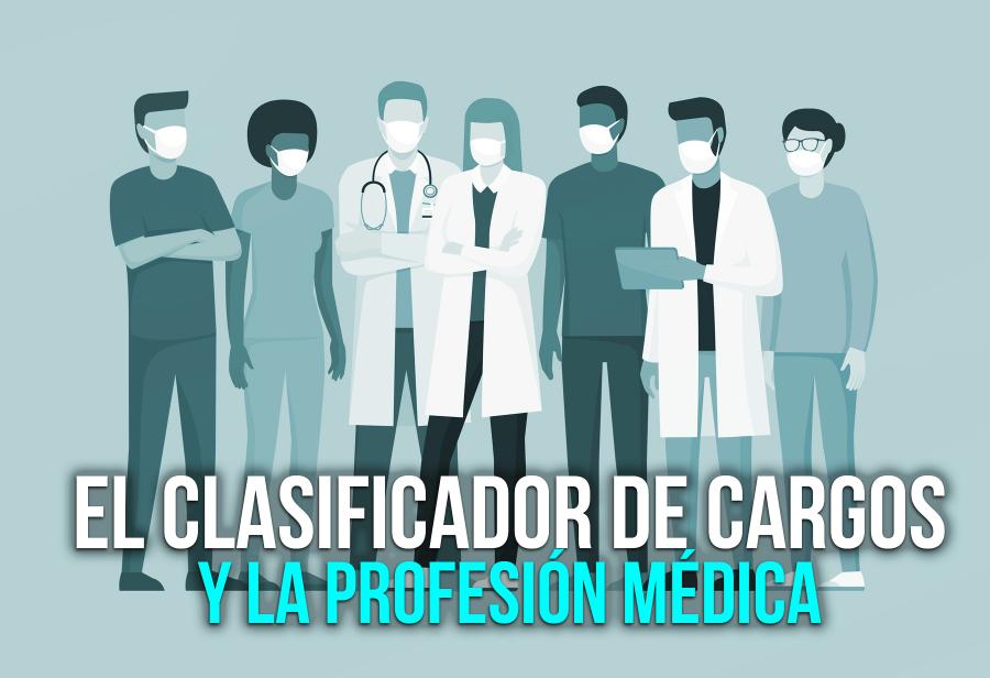 El clasificador de cargos y la profesión médica