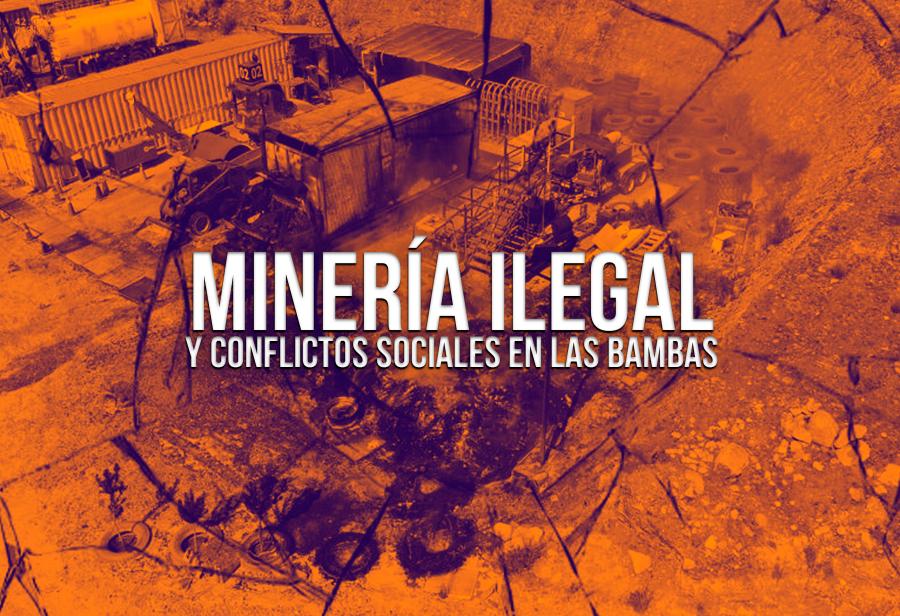Minería ilegal y conflictos sociales en Las Bambas