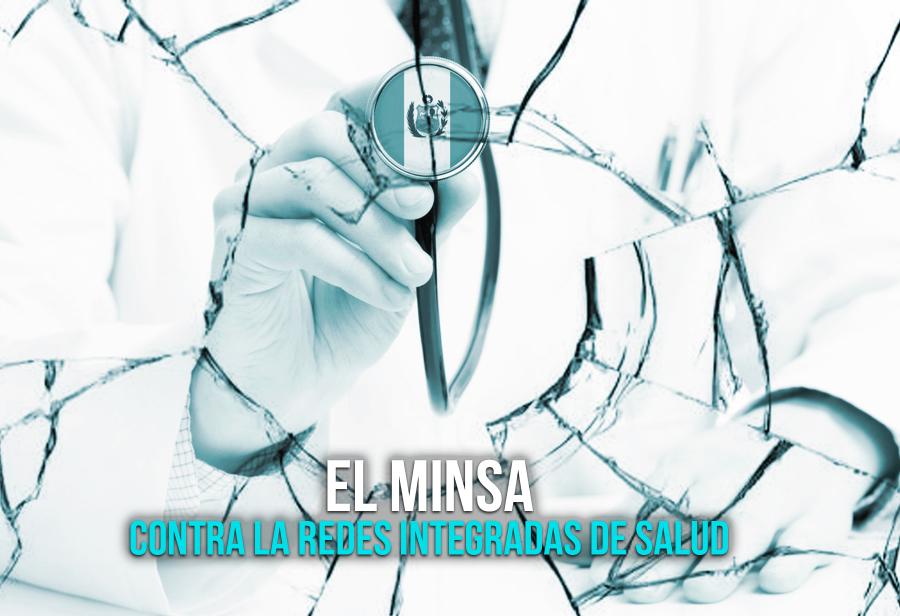 El Minsa contra la Redes Integradas de Salud